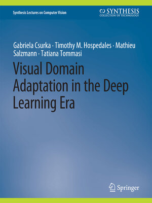 cover image of Visual Domain Adaptation in the Deep Learning Era